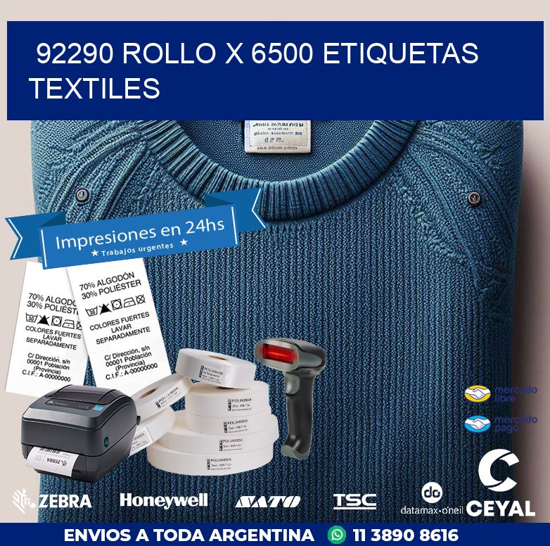 92290 ROLLO X 6500 ETIQUETAS TEXTILES