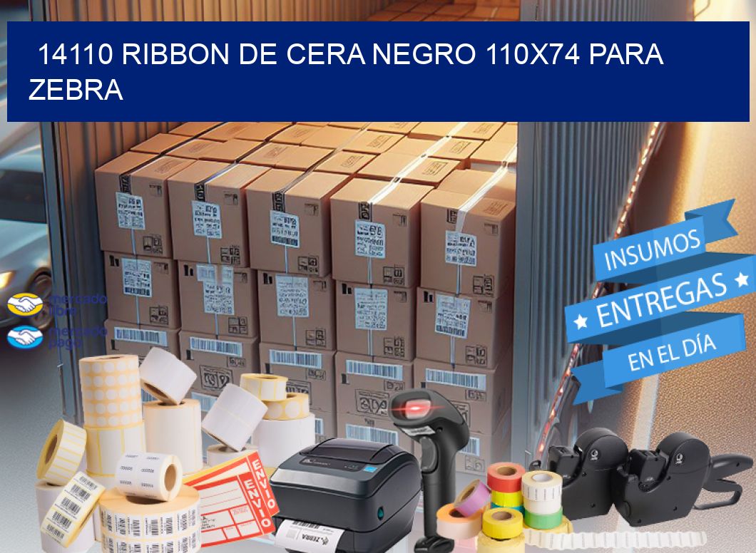 14110 RIBBON DE CERA NEGRO 110X74 PARA ZEBRA