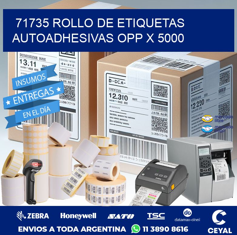 71735 ROLLO DE ETIQUETAS AUTOADHESIVAS OPP X 5000