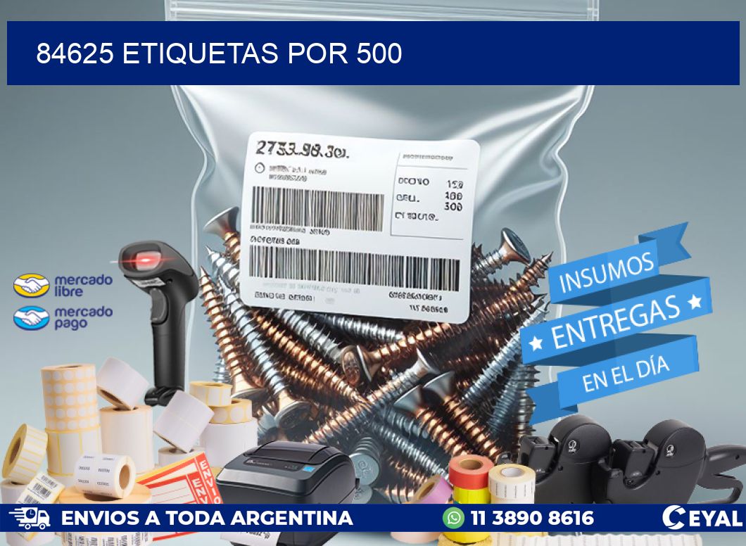 84625 ETIQUETAS POR 500