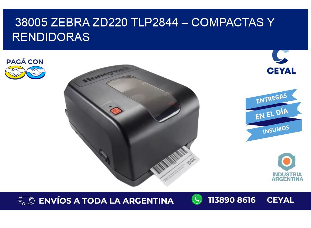 38005 Zebra ZD220 TLP2844 – Compactas y Rendidoras