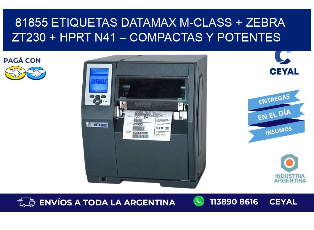 81855 ETIQUETAS Datamax M-Class + Zebra ZT230 + HPRT N41 – Compactas y potentes