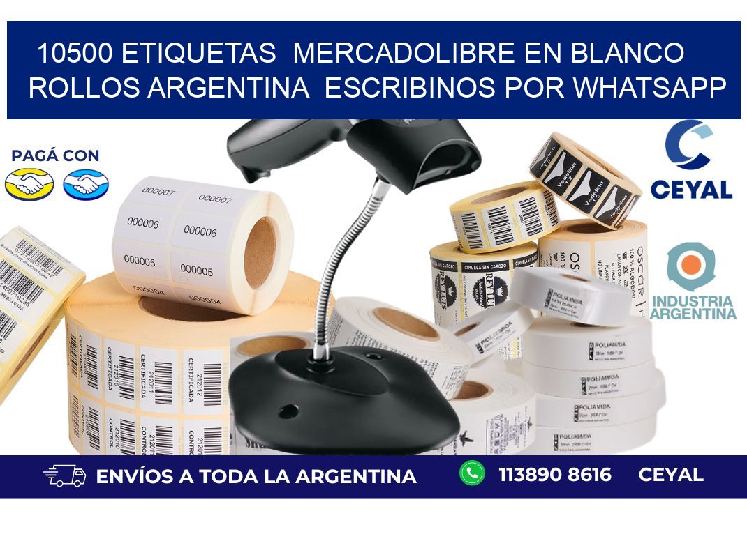 10500 ETIQUETAS  MERCADOLIBRE EN BLANCO ROLLOS ARGENTINA  ESCRIBINOS POR WHATSAPP