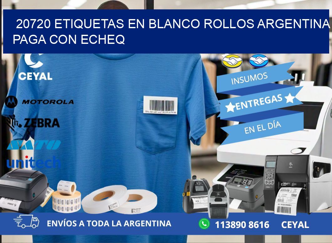20720 ETIQUETAS EN BLANCO ROLLOS ARGENTINA PAGA CON ECHEQ