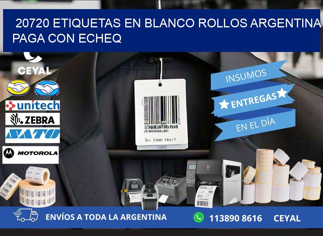 20720 ETIQUETAS EN BLANCO ROLLOS ARGENTINA PAGA CON ECHEQ