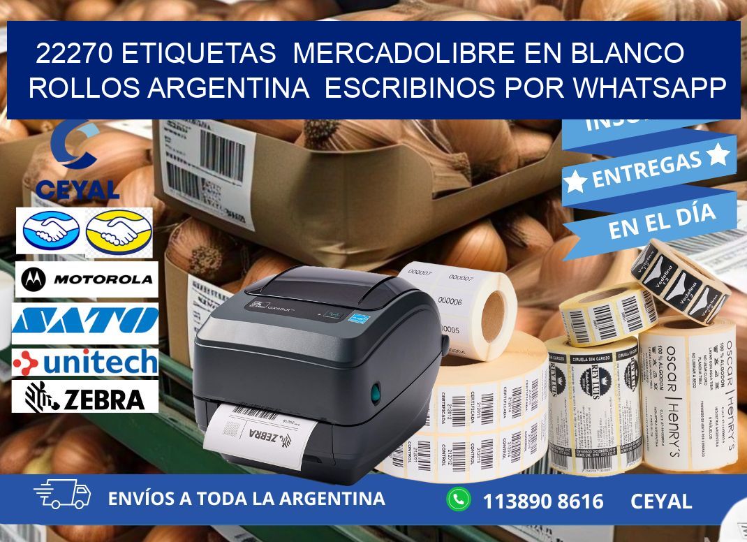 22270 ETIQUETAS  MERCADOLIBRE EN BLANCO ROLLOS ARGENTINA  ESCRIBINOS POR WHATSAPP