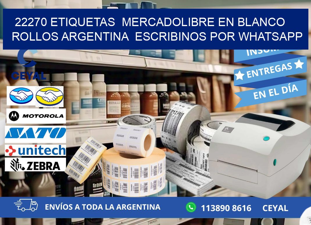 22270 ETIQUETAS  MERCADOLIBRE EN BLANCO ROLLOS ARGENTINA  ESCRIBINOS POR WHATSAPP