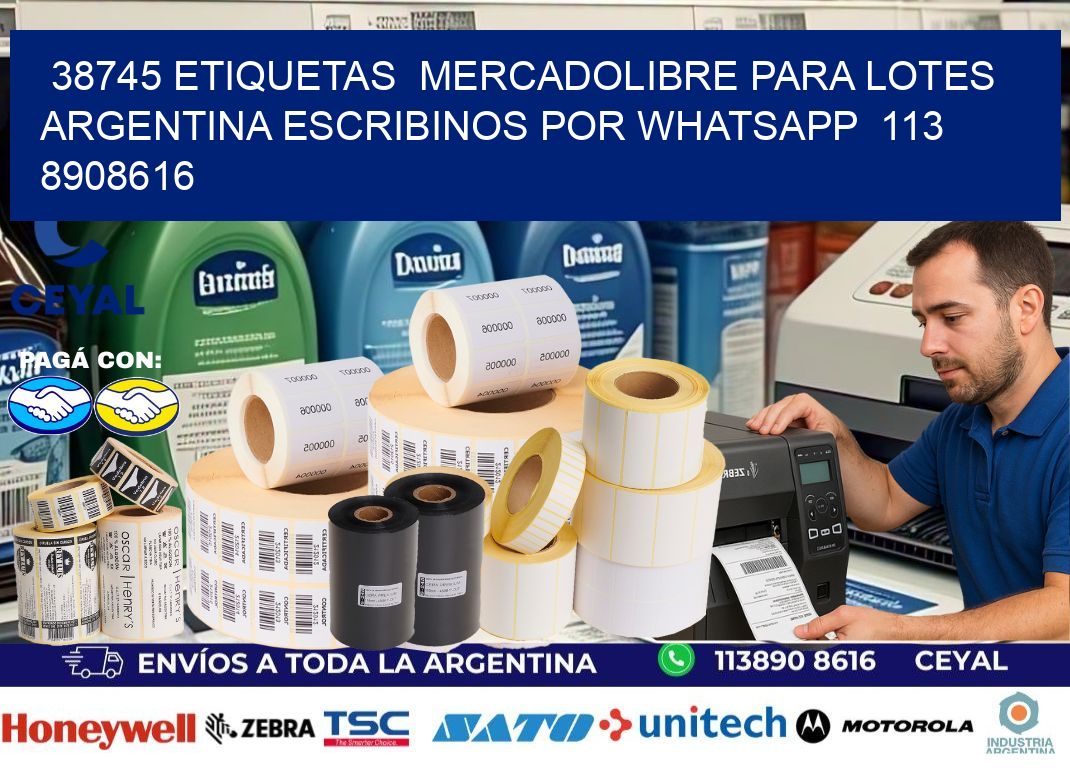 38745 ETIQUETAS  MERCADOLIBRE PARA LOTES ARGENTINA ESCRIBINOS POR WHATSAPP  113 8908616