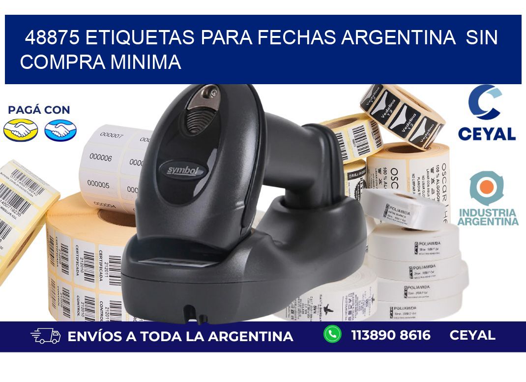 48875 ETIQUETAS PARA FECHAS ARGENTINA  SIN COMPRA MINIMA