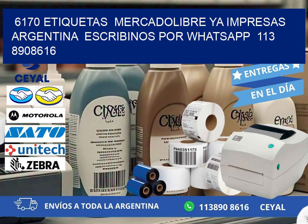 6170 ETIQUETAS  MERCADOLIBRE YA IMPRESAS ARGENTINA  ESCRIBINOS POR WHATSAPP  113 8908616