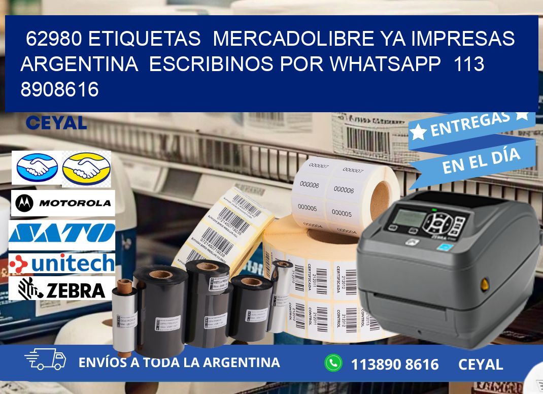 62980 ETIQUETAS  MERCADOLIBRE YA IMPRESAS ARGENTINA  ESCRIBINOS POR WHATSAPP  113 8908616