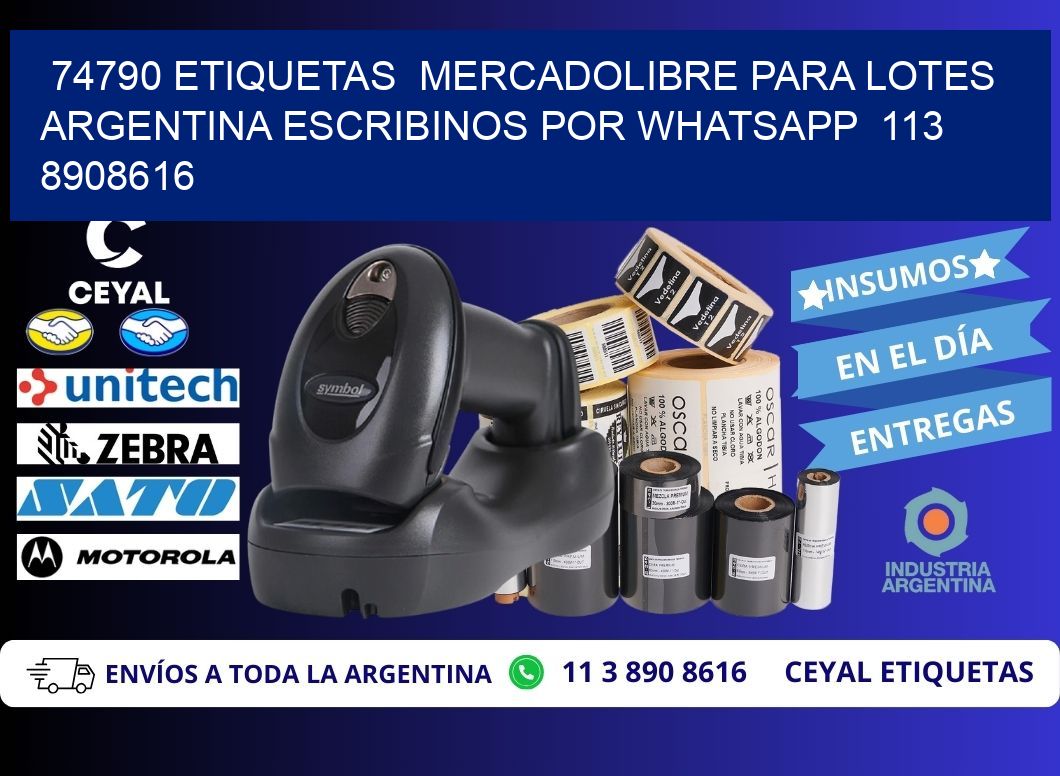 74790 ETIQUETAS  MERCADOLIBRE PARA LOTES ARGENTINA ESCRIBINOS POR WHATSAPP  113 8908616