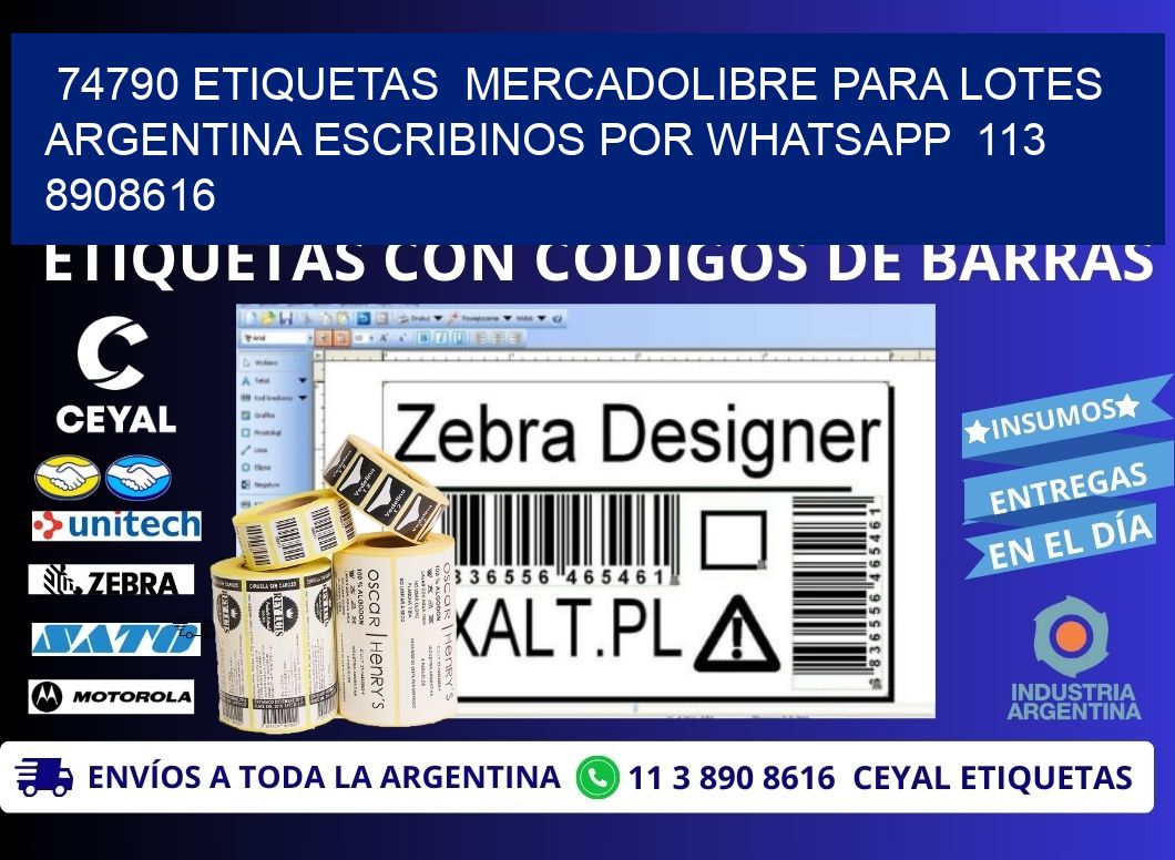 74790 ETIQUETAS  MERCADOLIBRE PARA LOTES ARGENTINA ESCRIBINOS POR WHATSAPP  113 8908616