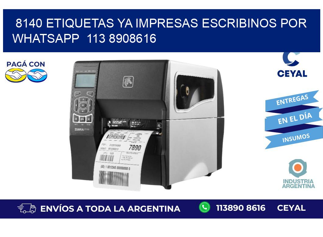 8140 ETIQUETAS YA IMPRESAS ESCRIBINOS POR WHATSAPP  113 8908616