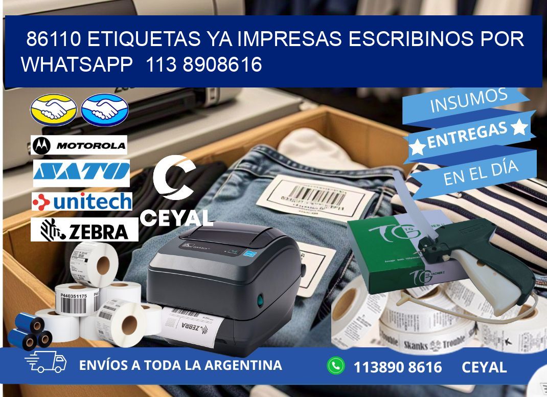 86110 ETIQUETAS YA IMPRESAS ESCRIBINOS POR WHATSAPP  113 8908616