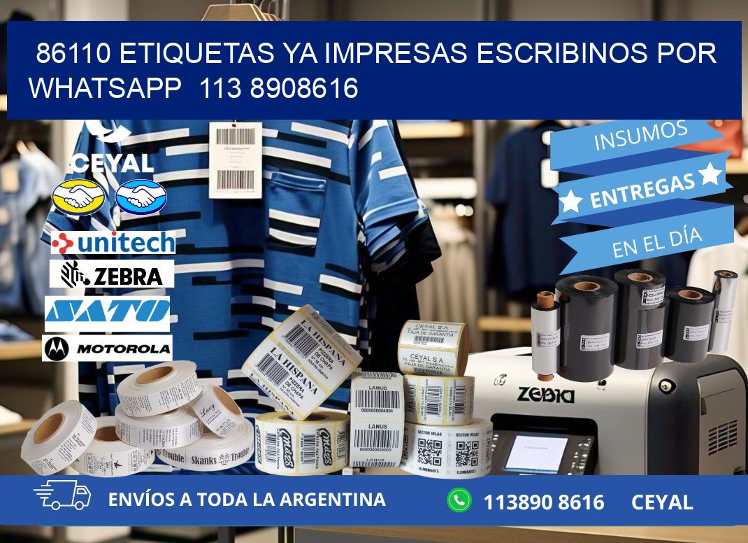 86110 ETIQUETAS YA IMPRESAS ESCRIBINOS POR WHATSAPP  113 8908616