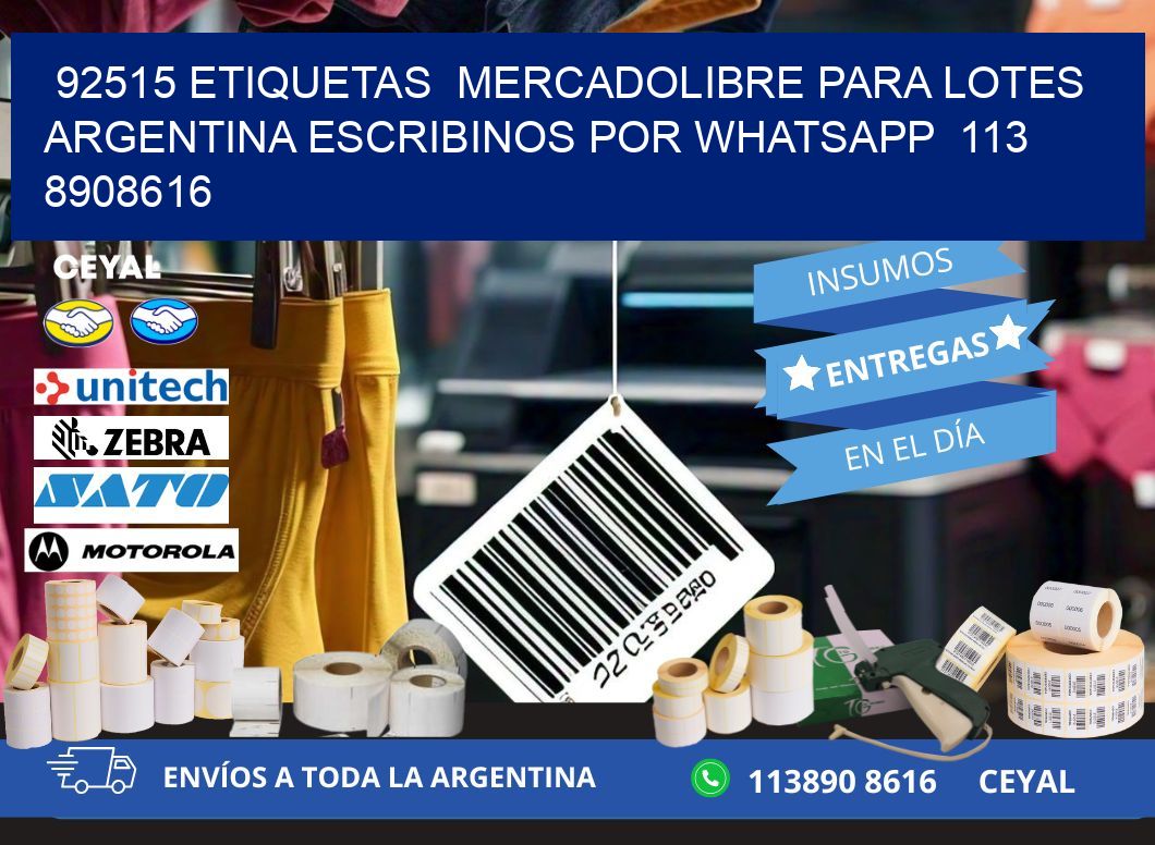 92515 ETIQUETAS  MERCADOLIBRE PARA LOTES ARGENTINA ESCRIBINOS POR WHATSAPP  113 8908616