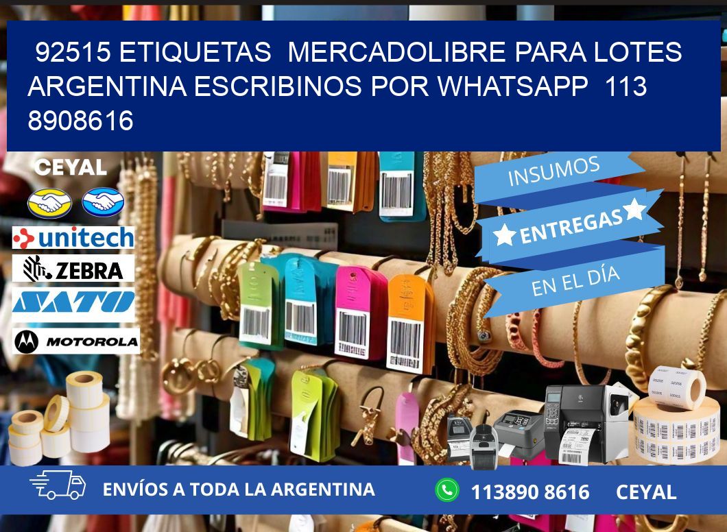 92515 ETIQUETAS  MERCADOLIBRE PARA LOTES ARGENTINA ESCRIBINOS POR WHATSAPP  113 8908616