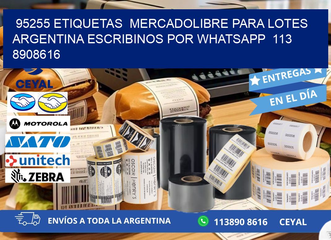 95255 ETIQUETAS  MERCADOLIBRE PARA LOTES ARGENTINA ESCRIBINOS POR WHATSAPP  113 8908616