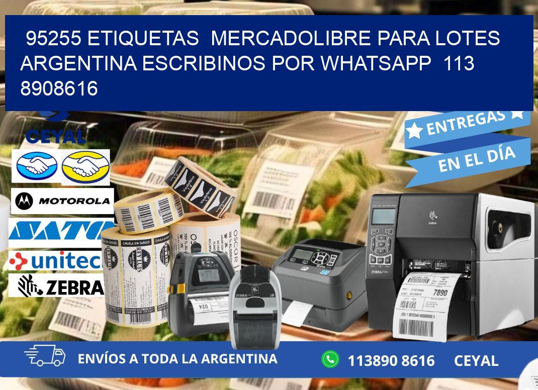 95255 ETIQUETAS  MERCADOLIBRE PARA LOTES ARGENTINA ESCRIBINOS POR WHATSAPP  113 8908616